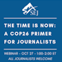 Webinar graphic for The Time Is Now — A COP26 Primer for Journalists