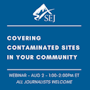 Webinar graphic for Covering Contaminated Sites in Your Community